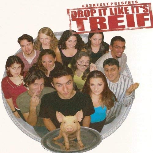Drop It Like It's Treif