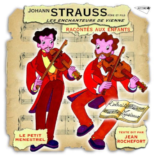 Strauss, les enchanteurs de Vienne, raconté aux enfants