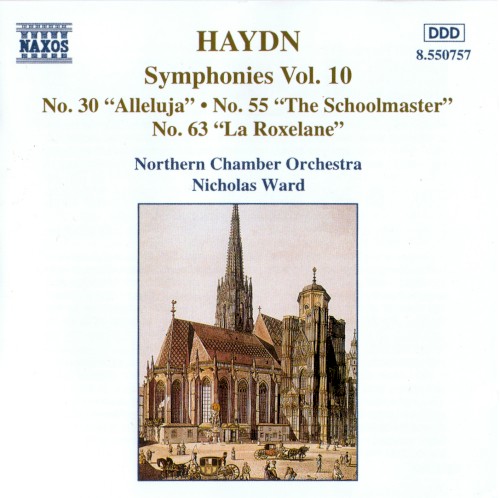 Symphonies, Vol. 10: No. 30 "Alleluja" / No. 55 "The Schoolmaster" / No. 63 "La Roxelane"