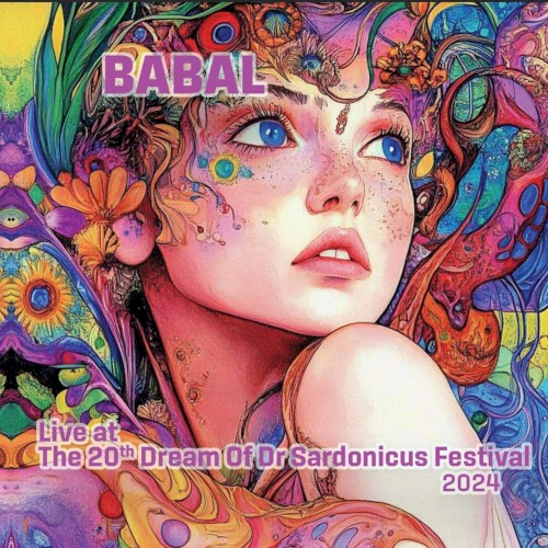 Babal Live at the 20th Dream of Dr Sardonicus Festival