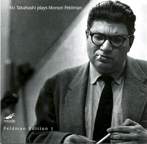 Aki Takahashi Plays Morton Feldman