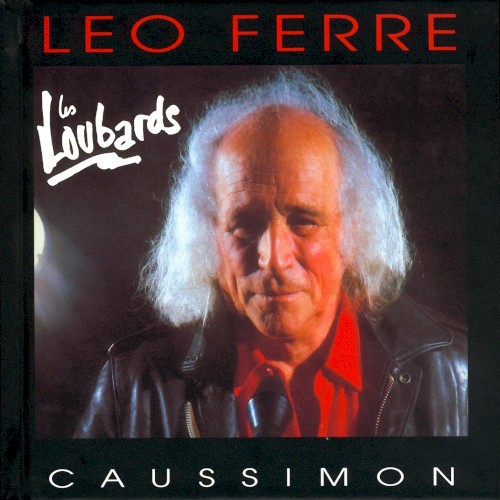 Les Loubards: Léo Ferré chante Jean‐Roger Caussimon