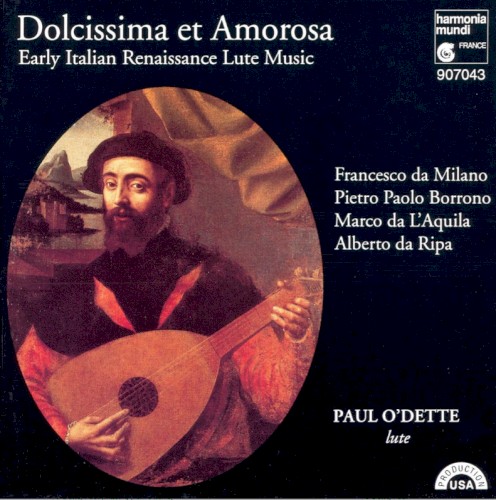 Dolcissima et Amorosa: Early Italian Renaissance Lute Music