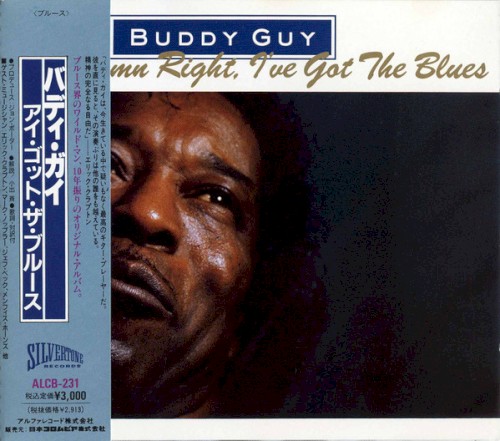 Damn Right, I’ve Got the Blues