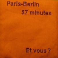Paris-Berlin 57 minutes... et vous ?