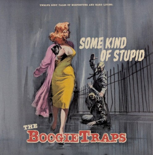 The BoogieTraps &ndash; Some Kind Of Stupid