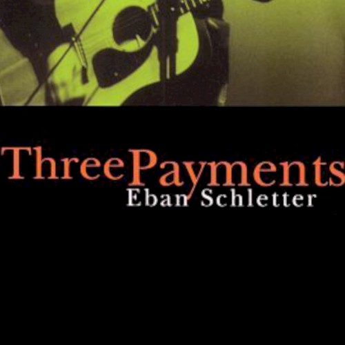 Three Payments - 25th Anniversary Reissue