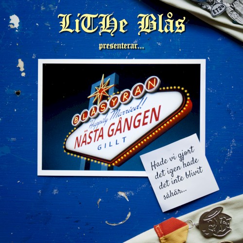 LiTHe Blås &ndash; Nästa Gången Gillt