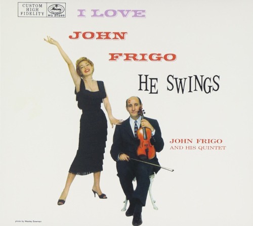 I Love John Frigo...He Swings