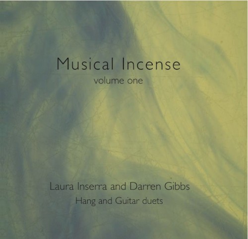 Musical Incense: Hang and Guitar Duets, Volume 1