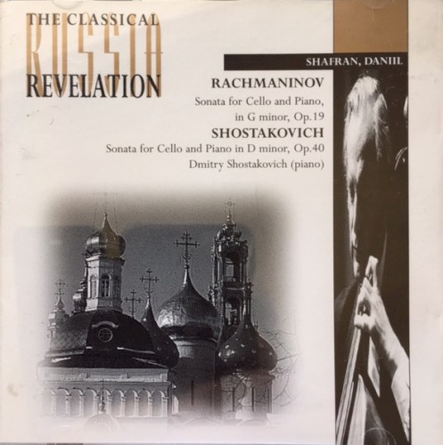 Rachmaninov: Sonata for Cello and Piano in G minor, op. 19 / Shostakovich: Sonata for Cello and Piano in D minor, op. 40