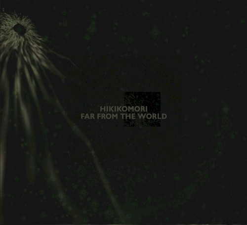 Far From the World