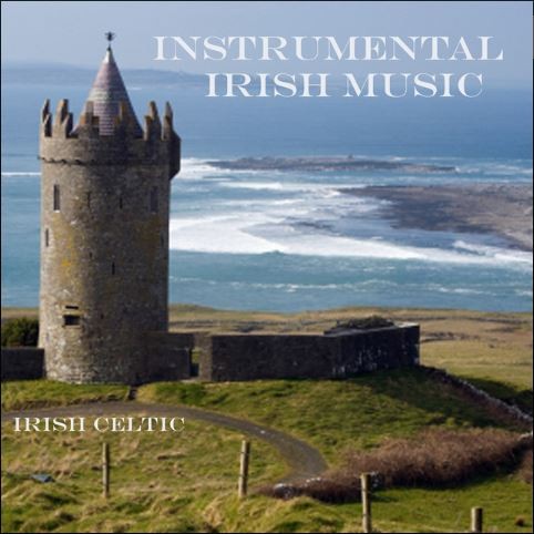 Instrumental Irish Music - Irish Celtic Music
