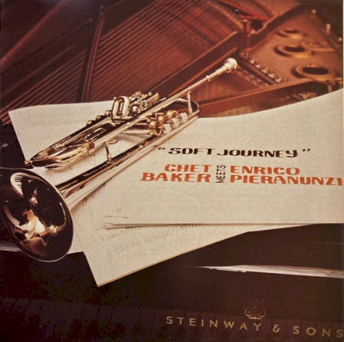 Soft Journey: Chet Baker Meets Enrico Pieranunzi